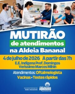 mutirao-de-saude-levara-atendimentos-gratuitos-a-aldeia-bananal-neste-sabado